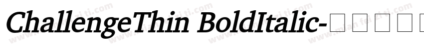 ChallengeThin BoldItalic字体转换
